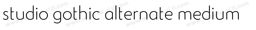 studio gothic alternate medium字体转换
